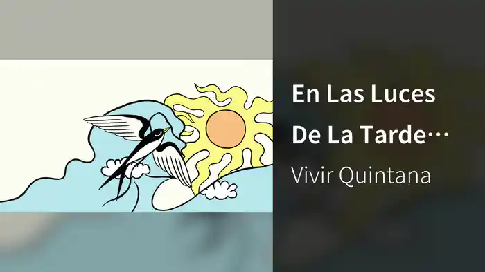 En Las Luces De La Tarde (Lyric Video)