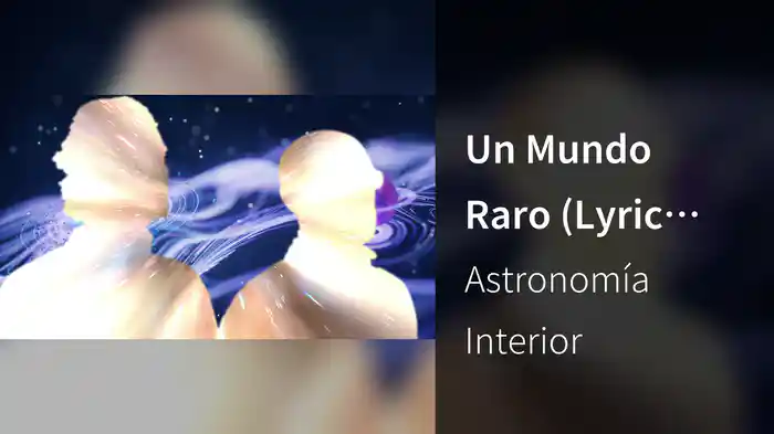 Un Mundo Raro (Lyric Video)