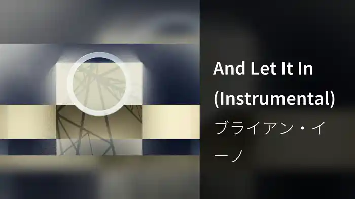 And Let It In (Instrumental)