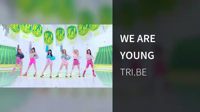 WE ARE YOUNG