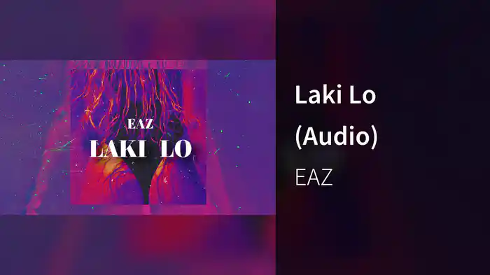 Laki Lo (Audio)