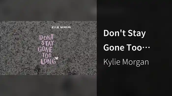Don't Stay Gone Too Long (Audio)
