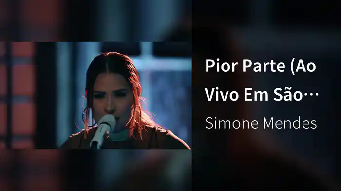 Pior Parte (Ao Vivo Em São Paulo / 2022)