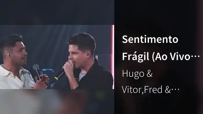 Sentimento Frágil (Ao Vivo Em Goiânia / 2022)