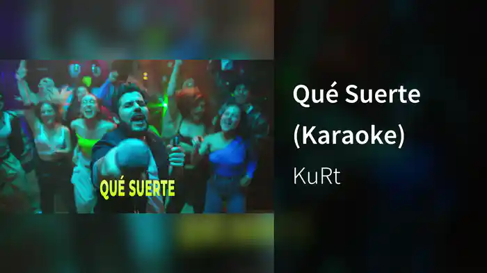 Qué Suerte (Karaoke)