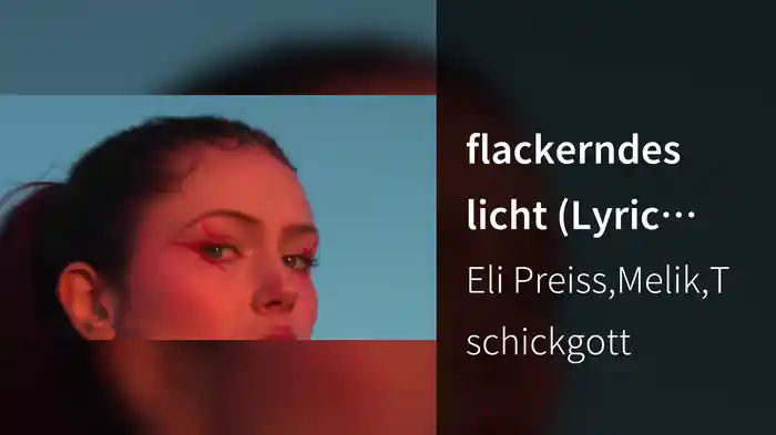 flackerndes licht (Lyric Video)