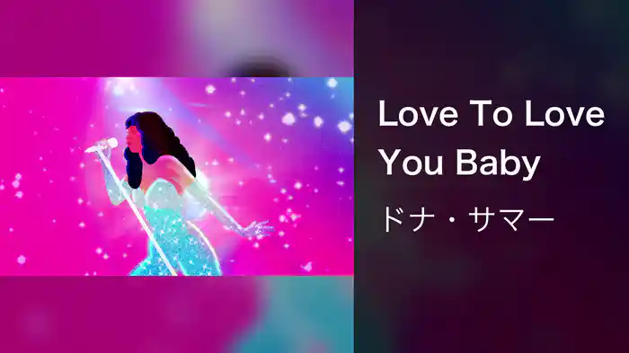 Love To Love You Baby