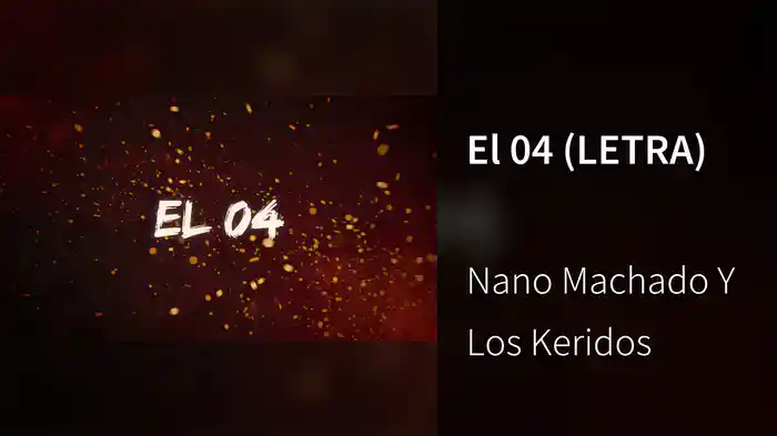 El 04 (LETRA)