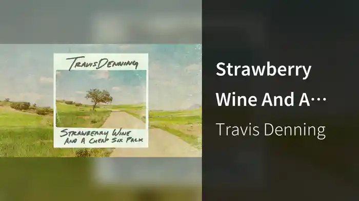 Strawberry Wine And A Cheap Six Pack (Audio)
