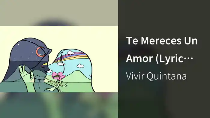 Te Mereces Un Amor (Lyric Video)