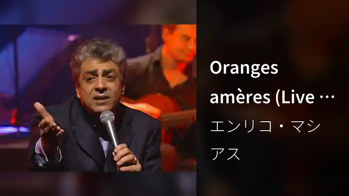 Oranges amères (Live à l'Olympia, Paris / 2003)