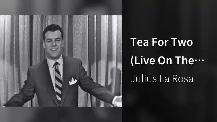 Tea For Two (Live On The Ed Sullivan Show, November 1, 1953)