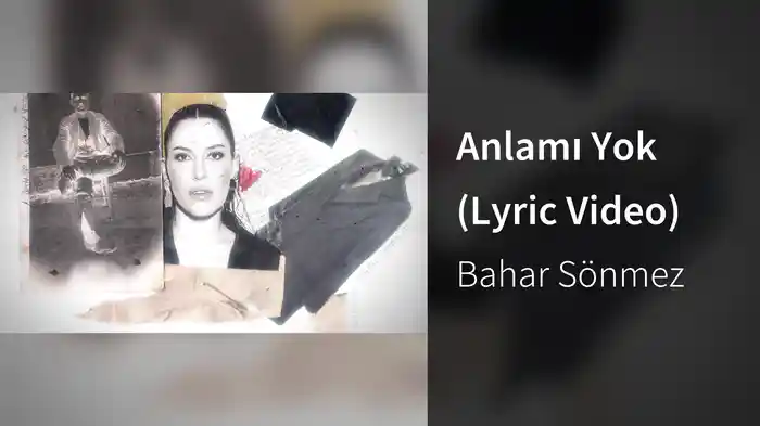 Anlamı Yok (Lyric Video)