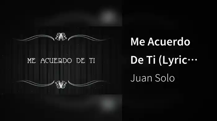 Me Acuerdo De Ti (Lyric Video)