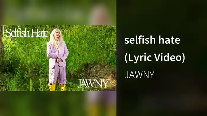 selfish hate (Lyric Video)