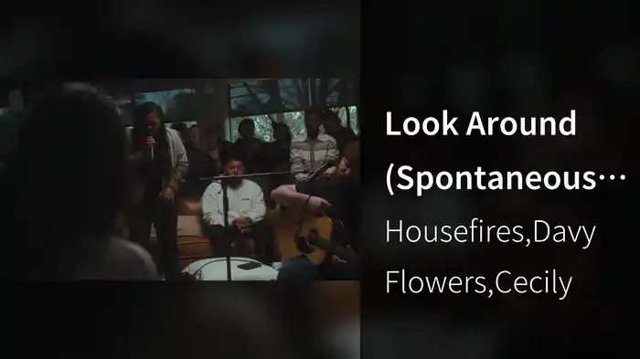 Look Around (Spontaneous / Live In Atlanta, GA, 2023)