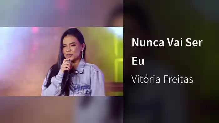 Nunca Vai Ser Eu