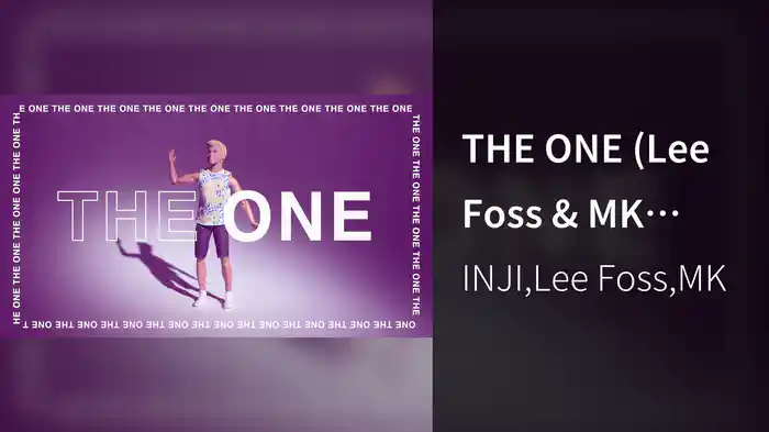 THE ONE (Lee Foss & MK Remix / Lyric Video)