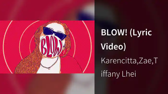 BLOW! (Lyric Video)