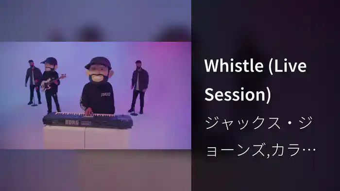 Whistle (Live Session)