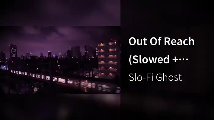 Out Of Reach (Slowed + Reverb / Visualiser)