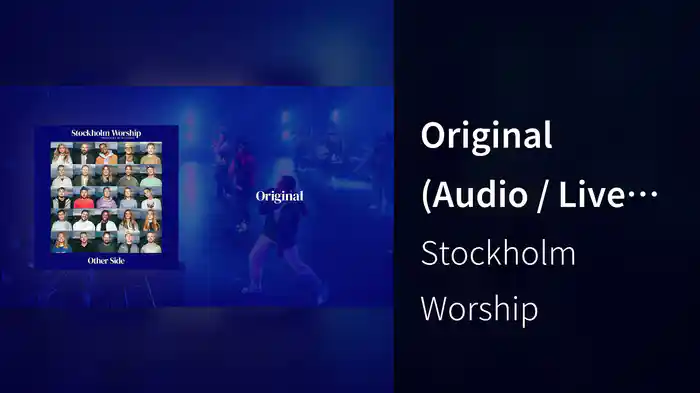 Original (Audio / Live At Cirkus Arena, Stockholm, Sweden, 2022)