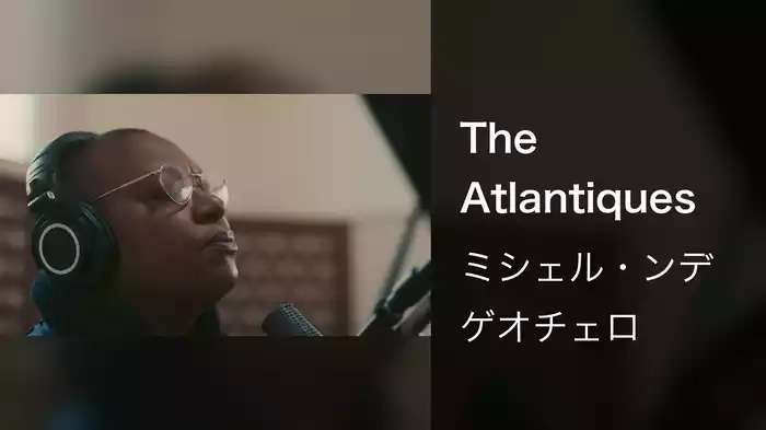 The Atlantiques