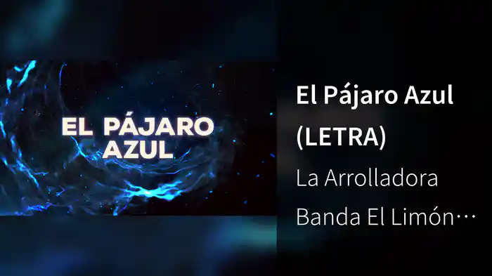 El Pájaro Azul (LETRA)