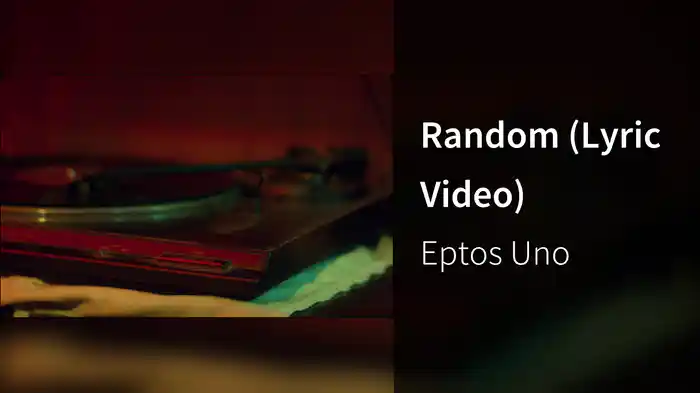 Random (Lyric Video)
