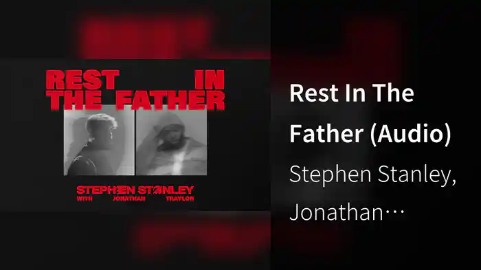 Rest In The Father (Audio)