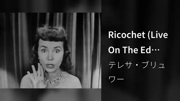 Ricochet (Live On The Ed Sullivan Show, October 11, 1953)