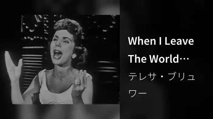 When I Leave The World Behind (Live On The Ed Sullivan Show, October 11, 1953)
