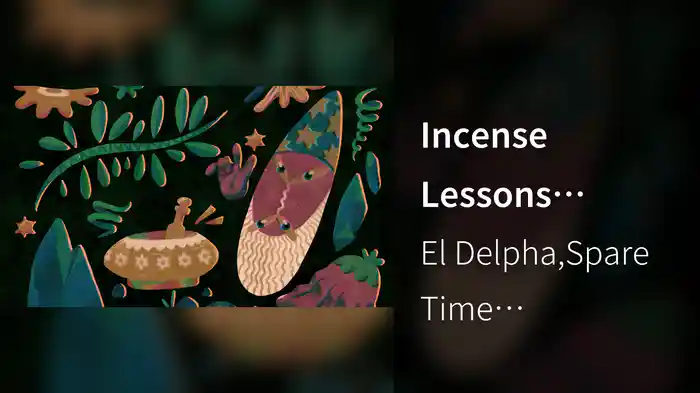 Incense Lessons (Visualiser)