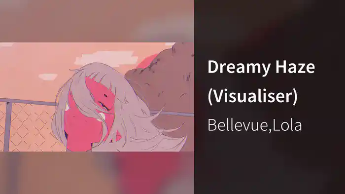 Dreamy Haze (Visualiser)