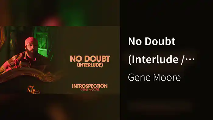 No Doubt (Interlude / Audio)
