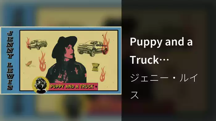Puppy and a Truck (Visualizer)