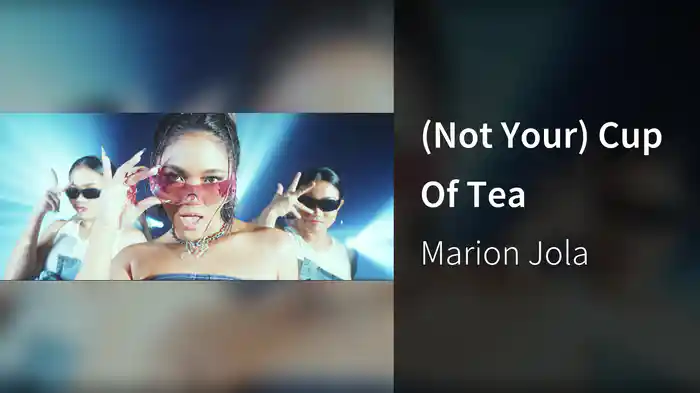 (Not Your) Cup Of Tea