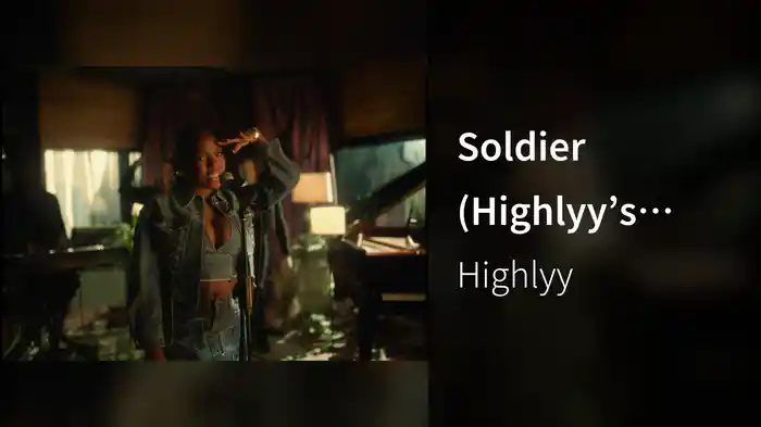 Soldier (Highlyy’s House Sessions)