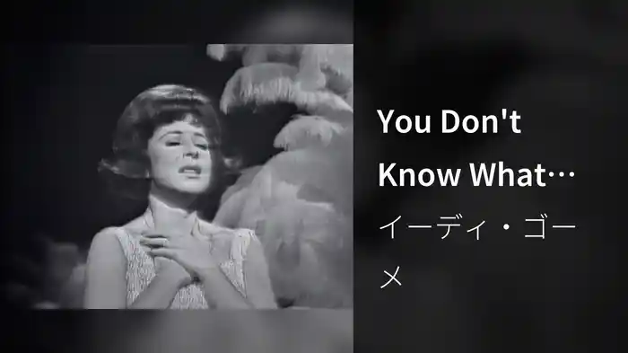 You Don't Know What Love Is (Live On The Ed Sullivan Show, October 20, 1963)