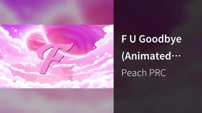 F U Goodbye (Animated Lyric Video)