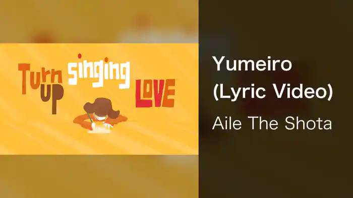 Yumeiro (Lyric Video)