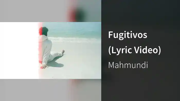 Fugitivos (Lyric Video)