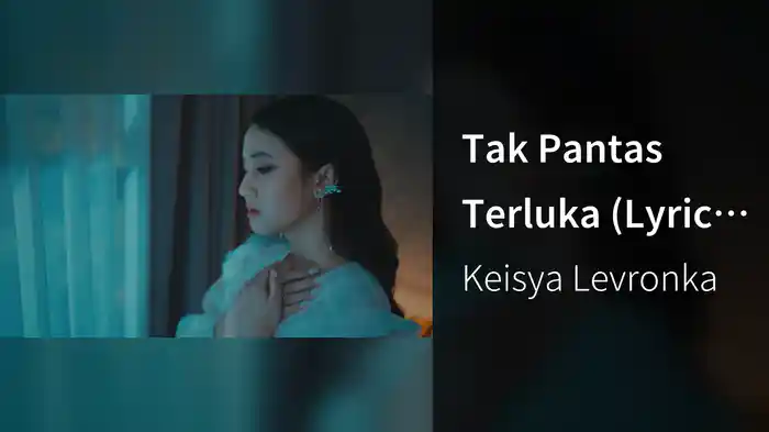 Tak Pantas Terluka (Lyric Video)