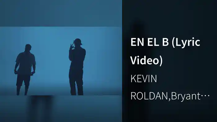 EN EL B (Lyric Video)