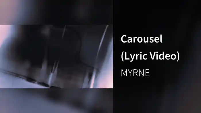 Carousel (Lyric Video)