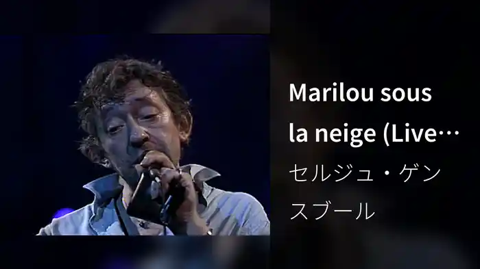 Marilou sous la neige (Live au Casino de Paris / 1985)