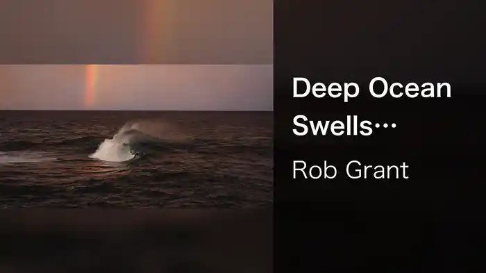 Deep Ocean Swells (Visualiser)