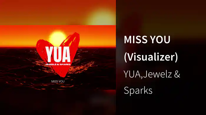 MISS YOU (Visualizer)