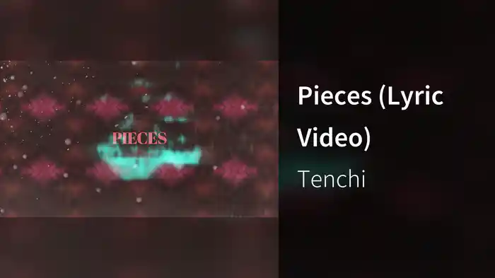 Pieces (Lyric Video)