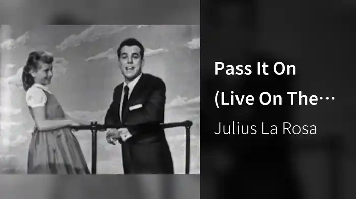 Pass It On (Live On The Ed Sullivan Show, April 3, 1955)